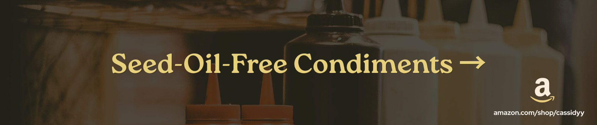Seed-Oil-Free Condiments