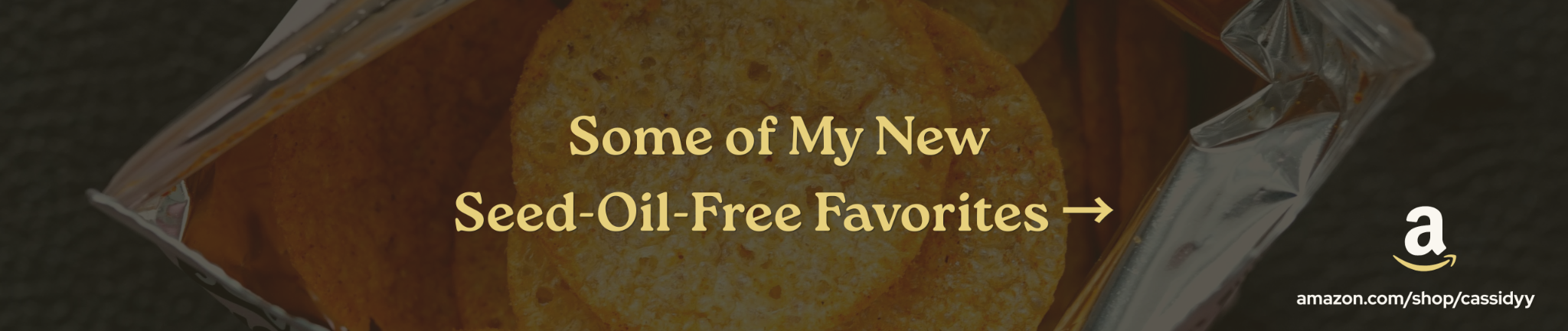 Some of My New Seed-Oil-Free Favorites
